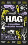 Hag (Forgotten Folktales Retold) by Natasha Carthew, Mahsuda Snaith, Liv Little, Naomi Booth, Imogen Hermes Gowar, Irenosen Okojie, Daisy Johnson, Eimear McBride, Emma Glass, Kirsty Logan, 9780349020792