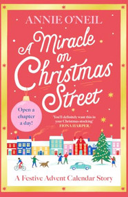 Miracle on Christmas Street (The heartwarming festive romance to curl up with this Christmas!) by Annie O'Neil, 9781398730823