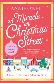 Miracle on Christmas Street (The heartwarming festive romance to curl up with this Christmas!) by Annie O'Neil, 9781398730823