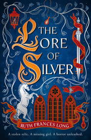 The Lore of Silver by Ruth Frances Long, 9781399731652