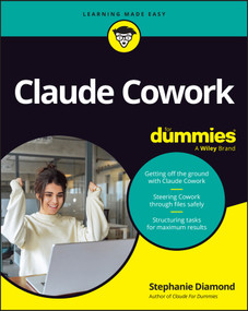 Claude Cowork For Dummies by Stephanie Diamond, 9781394463602