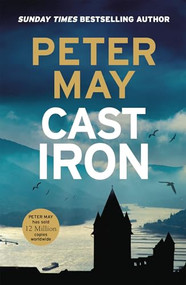 Cast Iron (The red-hot penultimate case of the Enzo series (The Enzo Files Book 6)) by Peter May, 9781529434781