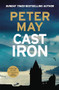 Cast Iron (The red-hot penultimate case of the Enzo series (The Enzo Files Book 6)) by Peter May, 9781529434781