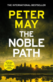 The Noble Path (The explosive standalone crime thriller from the author of The Lewis Trilogy) by Peter May, 9781529444018