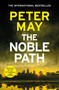 The Noble Path (The explosive standalone crime thriller from the author of The Lewis Trilogy) by Peter May, 9781529444018