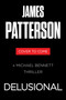 Delusional (A Michael Bennett Thriller) by James Patterson, James O. Born, 9781538758847