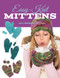 Easy-Knit Mittens by Carri Hammett, 9781589238107