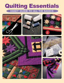 Quilting Essentials (Handy Guide to All the Basics) by Editors of Creative Publishing international, 9781589238756
