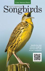 North American Songbirds (Identify the most common songbirds and hear their calls on your smartphone) by Noble Proctor, 9781591866169