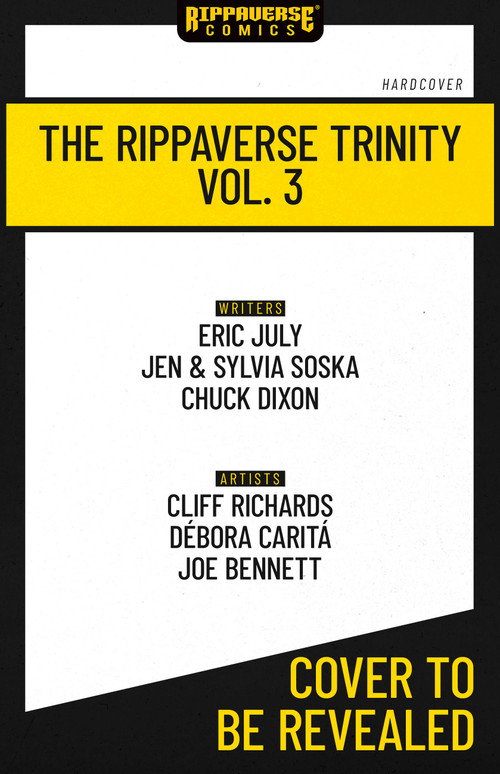 The Rippaverse Trinity Vol. 3 by Eric July, Jen Soska, Sylvia Soska, Chuck Dixon, Cliff Richards, Debora Carità, Joe Bennett, J. Brown, The Invisible Art Studio, Sebastian Chang, 9781972645222