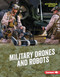 Military Drones and Robots by Dale Jones, 9798348056858