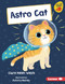 Astro Cat by Clare Helen Welsh, Junissa Bianda, 9798348056964