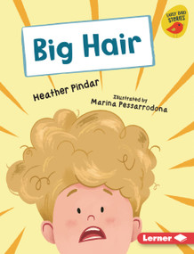 Big Hair by Heather Pindar, Marina Pessarrodona, 9798348056971