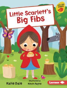 Little Scarlett's Big Fibs by Katie Dale, Kevin Payne, 9798348056988