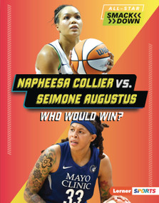 Napheesa Collier vs. Seimone Augustus (Who Would Win?) by Jason M. Burns, 9798348057114