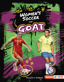 Women's Soccer G.O.A.T. by Margaret J. Goldstein, 9798348057299