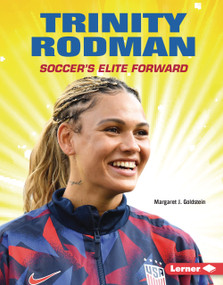 Trinity Rodman (Soccer's Elite Forward) by Margaret J. Goldstein, 9798348057763