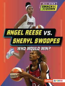 Angel Reese vs. Sheryl Swoopes (Who Would Win?) by Jason M. Burns, 9798348064907