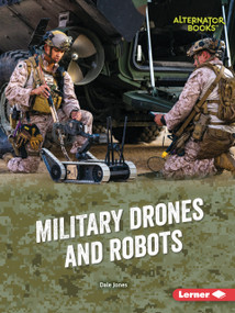 Military Drones and Robots by Dale Jones, 9798348065058