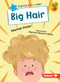 Big Hair by Heather Pindar, Marina Pessarrodona, 9798348065096