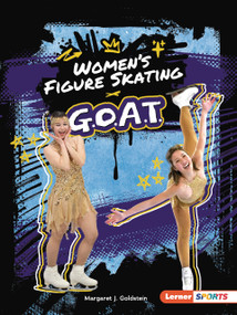 Women's Figure Skating G.O.A.T. by Margaret J. Goldstein, 9798348065218