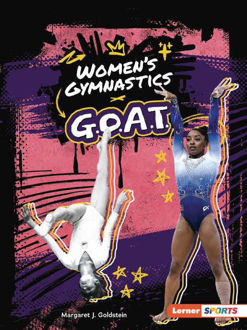Women's Gymnastics G.O.A.T. by Margaret J. Goldstein, 9798348065225