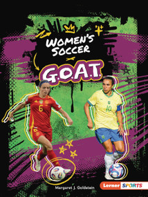 Women's Soccer G.O.A.T. by Margaret J. Goldstein, 9798348065232
