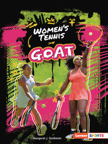 Women's Tennis G.O.A.T. by Margaret J. Goldstein, 9798348065249