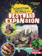 Disgusting Details About Westward Expansion by Thomas Kingsley Troupe, 9798348065317