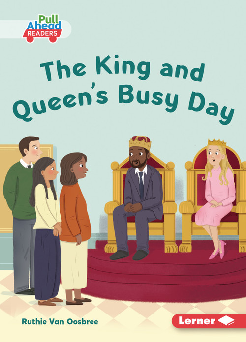 The King and Queen's Busy Day by Ruthie Van Oosbree, Lisa Hunt, 9798348065355
