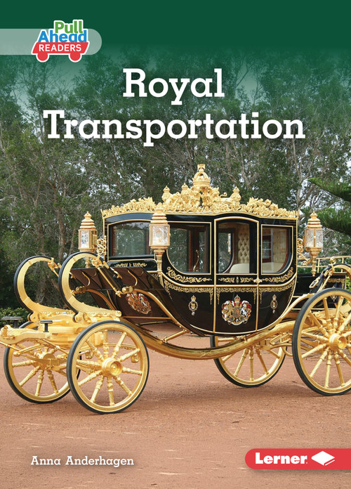 Royal Transportation by Anna Anderhagen, 9798348065409