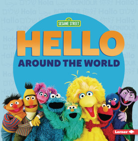Sesame Street ® Hello Around the World by Zelda Wagner, 9798348065621