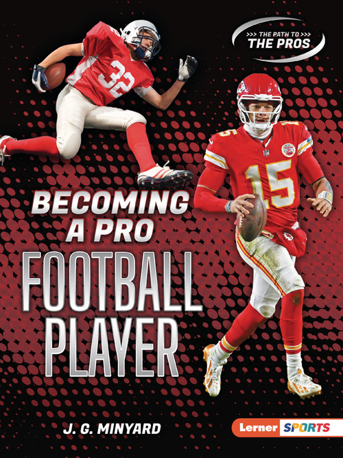 Becoming a Pro Football Player by J. G. Minyard, 9798348066086