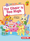 The Chair Is Too High by Jo Byatt, 9798348071233