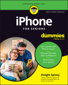 iPhone For Seniors For Dummies, 2027-2028 Edition by Dwight Spivey, 9781394460137