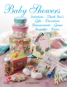 Baby Showers (Invitations, Thank You's, Gifts, Decorations, Announcements, Games, Keepsakes, Favors) by Donna Goss, 9781574216134