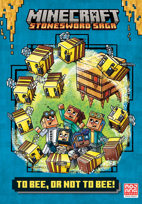 To Bee, Or Not to Bee! (Minecraft Stonesword Saga #4) by Nick  Eliopulos, Random House, 9780593562888