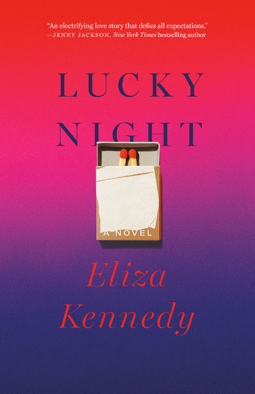 Lucky Night (A Novel) by Eliza Kennedy, 9780593800850
