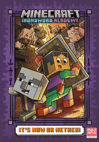 It's Now or Nether! (Minecraft Ironsword Academy #2) by Caleb Zane Huett, 9780593807484