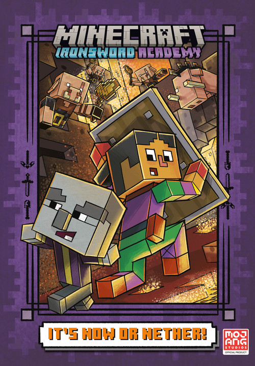 It's Now or Nether! (Minecraft Ironsword Academy #2) by Caleb Zane Huett, 9780593807484