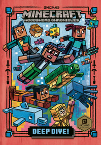 Deep Dive! (Minecraft Woodsword Chronicles #3) by Nick  Eliopulos, Luke Flowers, 9781984850515