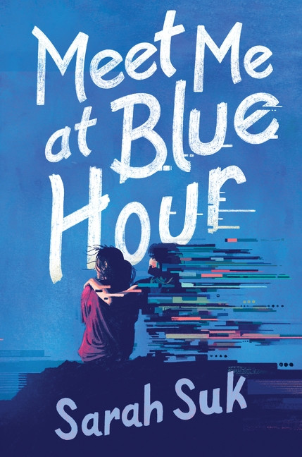 Meet Me at Blue Hour by Sarah Suk, 9780063255197