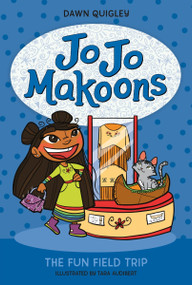 Jo Jo Makoons: The Fun Field Trip by Dawn Quigley, Tara Audibert, 9780063315679