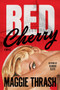 Red Cherry (A Novel) by Maggie Thrash, 9780063446045