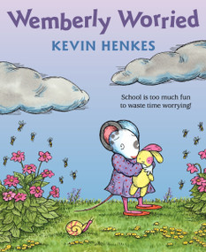 Wemberly Worried by Kevin Henkes, Kevin Henkes, 9780063586123