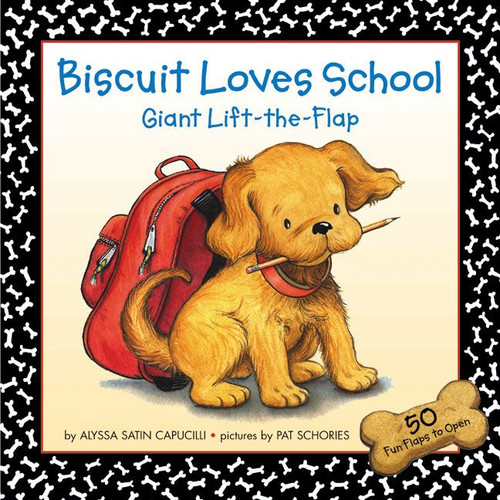 Biscuit Loves School Giant Lift-the-Flap by Alyssa Satin Capucilli, Pat Schories, 9780060094546
