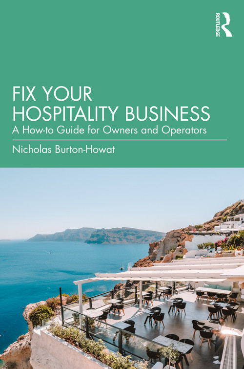 Fix your Hospitality Business (A How-to Guide for Owners and Operators) by Nicholas Burton-Howat, 9781041311058