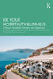 Fix your Hospitality Business (A How-to Guide for Owners and Operators) by Nicholas Burton-Howat, 9781041311058