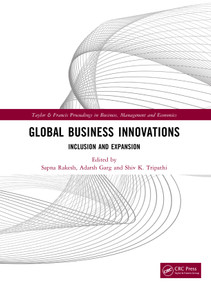 Global Business Innovations (Inclusion and Expansion) by Sapna Rakesh, Adarsh Garg, Shiv K. Tripathi, 9781041431275