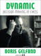 Dynamic Decision Making In Chess (A Look into the Mind of a Top Grandmaster) by Boris Gelfand, 9781784830137